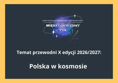 X edycja Ogólnopolskiego Konkursu Przyrodniczego „Międzygwiezdny pył”